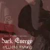 Dark Energy - Collided Energy